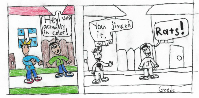 Maybe I should do some strips in color.